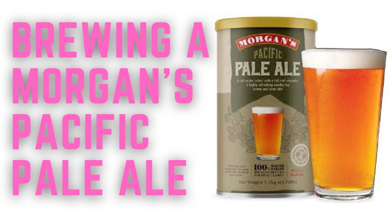 Brewing A Morgans Pacific Pale Ale Kit To Glass Brew Insight 1615